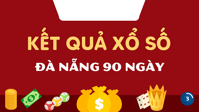 Kết quả xổ số Đà Nẵng 90 ngày