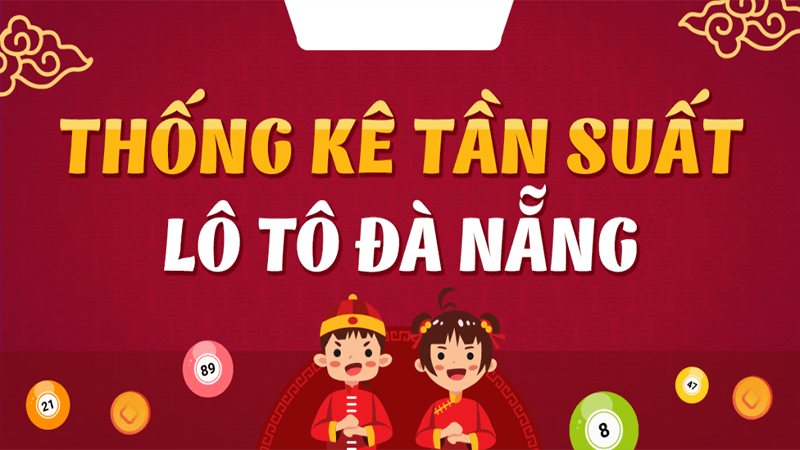 Thống kê tần suất lô tô xổ số Đà Nẵng là gì?