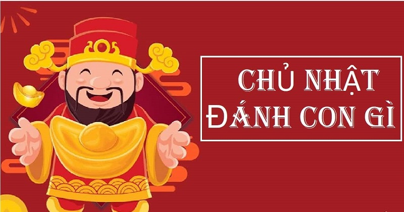 Cách đánh lô ngày chủ nhật